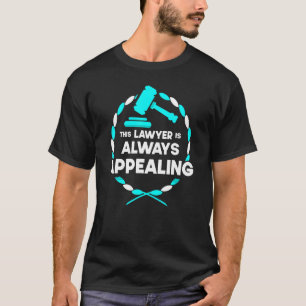Dieser Rechtsanwalt ist immer appellierend für den T-Shirt