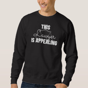 Dieser Rechtsanwalt ist Rechtsanwalt 3 Sweatshirt