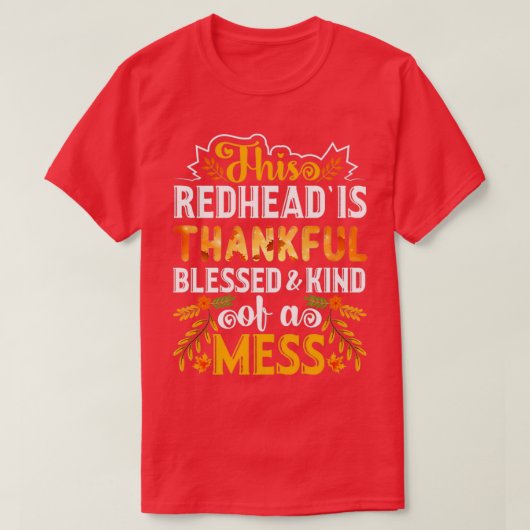 Dieser Redhead ist dankbar gesegnet und irgendwie T-Shirt (Design vorne)