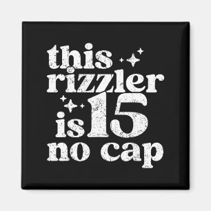 Dieser Rizzler ist 15 No Cap 15 Jahre alter Geburt Magnet