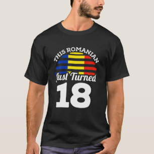 Dieser Rumäne hat gerade 18 Rumänien 18 Geburtstag T-Shirt