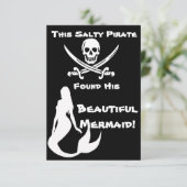 Dieser Salty-Pirate fand seine schöne Meerjungfrau Einladung (Stehend Vorderseite)