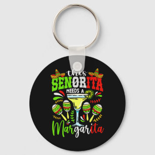 Dieser Senorita braucht eine Margarita Fiesta Mexi Schlüsselanhänger