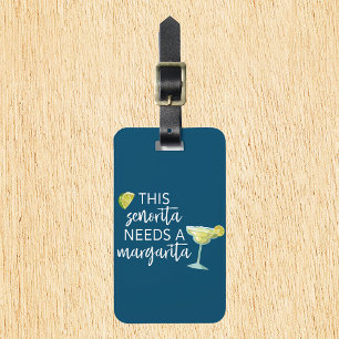 Dieser Senorita braucht eine Margarita Gepäckanhänger