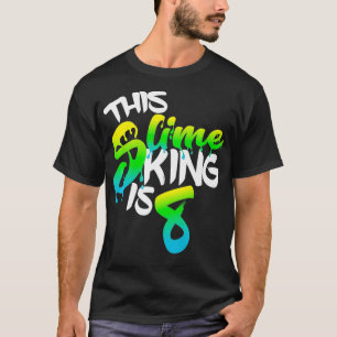 Dieser Slime King ist 8 lustige Geburtstagsparty f T-Shirt