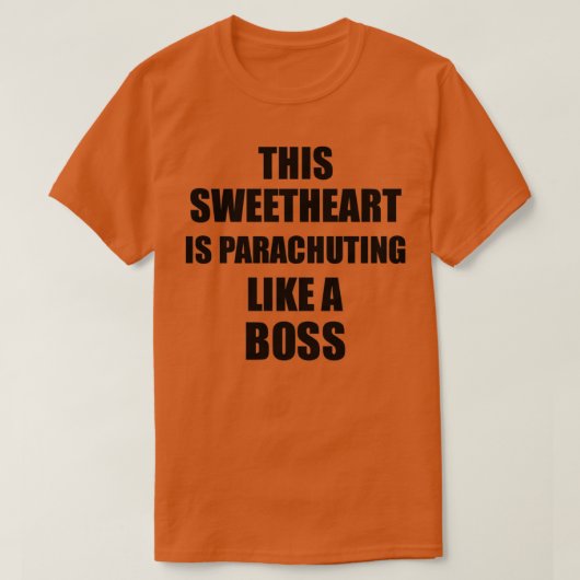 Dieser Sweetheart ist wie ein Boss-Funny-G T-Shirt (Design vorne)