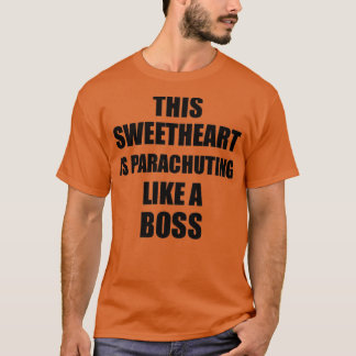 Dieser Sweetheart ist wie ein Boss-Funny-G T-Shirt