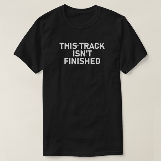 Dieser Track ist noch nicht fertig - Glitch Text D T-Shirt (Design vorne)