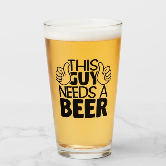 Dieser Typ braucht Bier Glas (Vorne (Gefüllt))