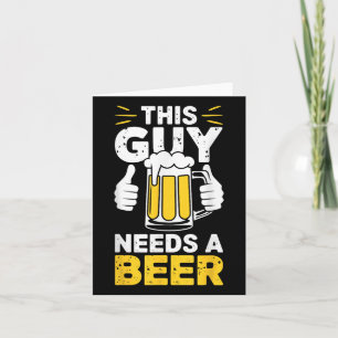 Dieser Typ braucht ein Bier-Shirt Männer, die gern Karte