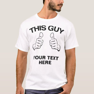 Dieser Typ fertigen es T - Shirt besonders an