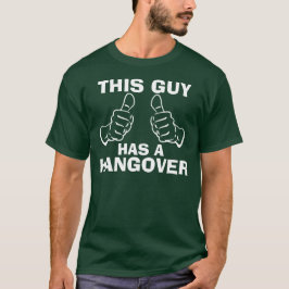 Dieser Typ hat einen Hangover-Trend T-Shirt