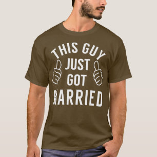 Dieser Typ hat gerade geheiratet  Just Married  fü T-Shirt