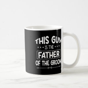 Dieser Typ ist der Vater des Bräutigams Braut Hoch Kaffeetasse