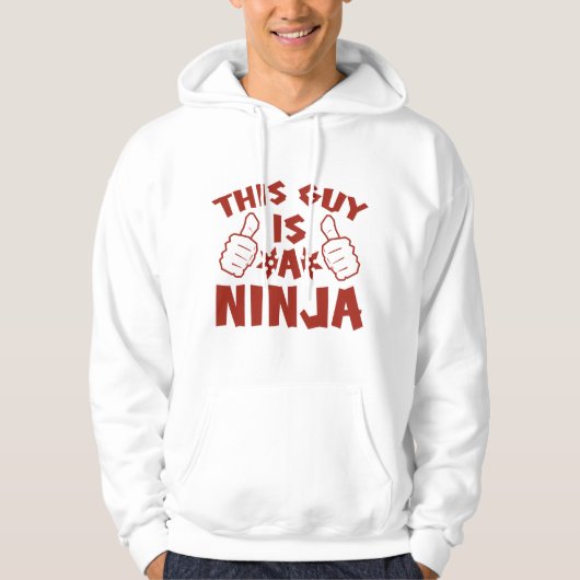 Dieser Typ ist ein Ninja Hoodie (Vorderseite)