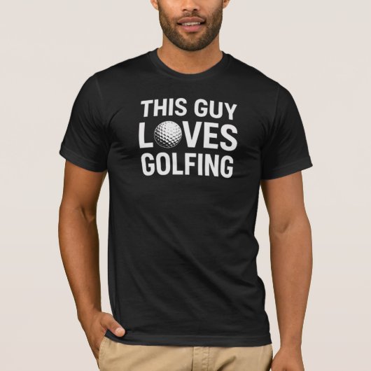 Dieser Typ Liebe Golfspielen T-Shirt (Vorderseite)