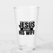 Dieser Typ Liebe Jesus und seine Ehefrau Glas-Cup Glas (Vorderseite)