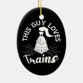 Dieser Typ Lieben Bahn Lover Funny Train Keramik Ornament (Hinten)