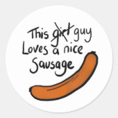 Dieser Typ Lieben eine schöne Wurst Runder Aufkleber (Vorderseite)