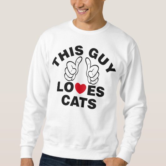 DIESER TYP LIEBEN KATZEN SWEATSHIRT (Vorderseite)