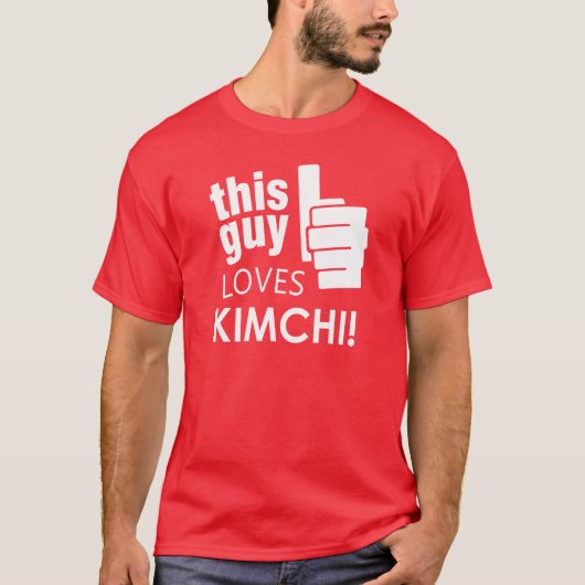 Dieser Typ-Lieben Kimchi! T-Shirt (Vorderseite)