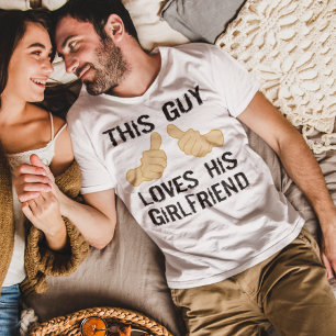 Dieser Typ-Lieben seine Freundin T-Shirt