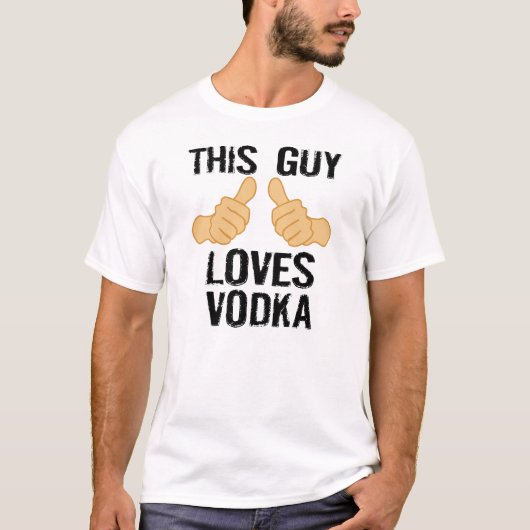 Dieser Typ-Liebewodka T-Shirt (Vorderseite)