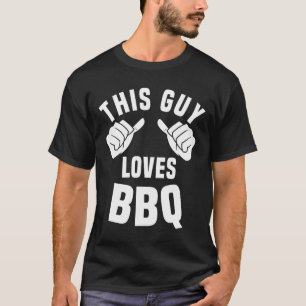 Dieser Typ liebt Bbq-Kostüm Lustiger Rbecue-Rauche T-Shirt