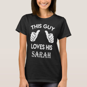 Dieser Typ liebt seinen SARAH Valentinstag Jubiläu T-Shirt