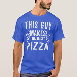 Dieser Typ macht das beste Pizza Pizza-Party T-Shirt