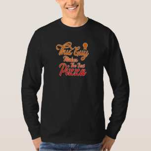 Dieser Typ macht den besten Pizzabecker T-Shirt