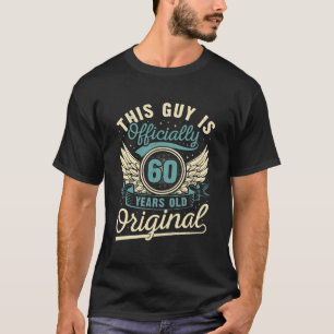 dieser Typ offiziell 60 Jahre alt T-Shirt