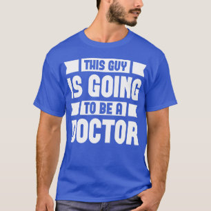 Dieser Typ wird ein Arzt retro T-Shirt