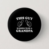 Dieser Typ wird ein Opa sein Button (Vorderseite)
