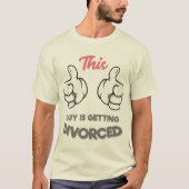 Dieser Typ wird scheiden T-Shirt (Vorderseite)