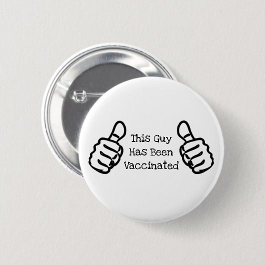 "Dieser Typ wurde geimpft" stockt auf den Knopf Button (Vorne & Hinten)