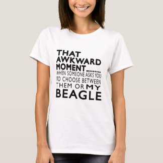Dieser ungeschickte Moment-Beagle T-Shirt