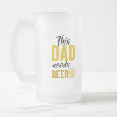 Dieser Vater braucht eine Bier-Tasse Mattglas Bierglas (Links)