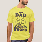 Dieser Vater ist BOSTON STRONG T-Shirt (Vorderseite)
