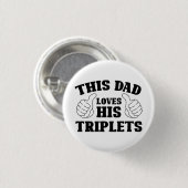 Dieser Vater Liebe seine Triplets - ein Geschenk f Button (Vorne & Hinten)