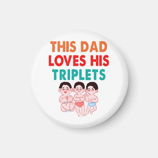 Dieser Vater Liebe seine Triplets Magnet (Vorne)