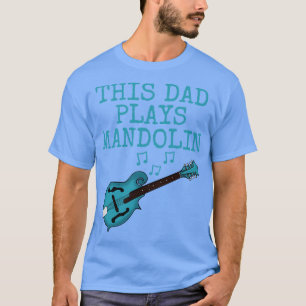 Dieser Vater veranstaltet den Mandolin Mandolinist T-Shirt