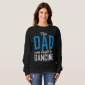 Dieser Vater wurde für den Dancing Liebe Dancer Va Sweatshirt (Vorne ganz)