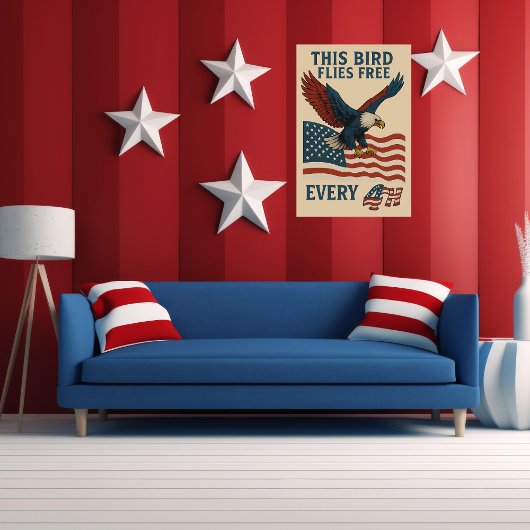 dieser Vogel fliegt jeden 4. Poster