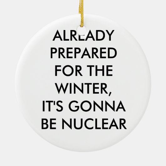 Dieser Winter wird nuklear sein! Keramikornament (Hinten)
