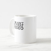 dieses aint mein erstes Rodeo Kaffeetasse (Vorderseite Links)
