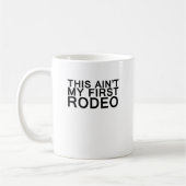 dieses aint mein erstes Rodeo Kaffeetasse (Links)