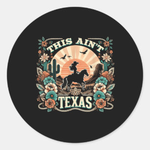 Dieses Aint Texas Western Cowgirl Wüste Sunset Art Runder Aufkleber