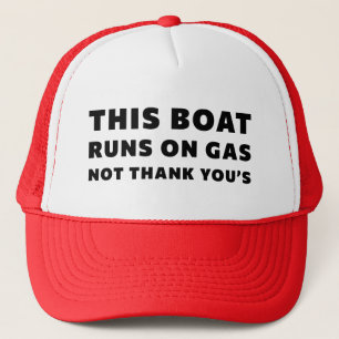Dieses Boot läuft auf Gas, ohne dass du es dir dan Truckerkappe