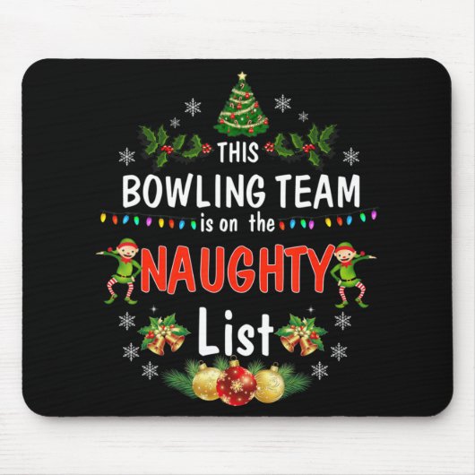Dieses Bowling-Team auf der Naughty List Spaß Weih Mousepad (Vorne)